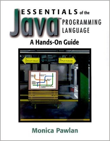 Essentials of the Java Programming Language: A Hands-On Guide